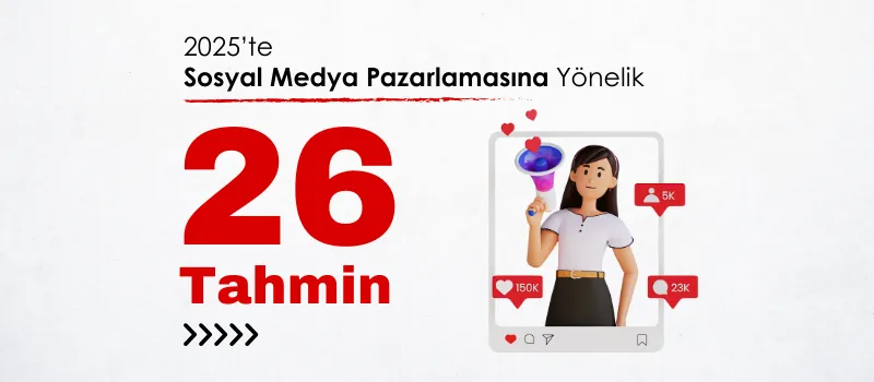 2025'te Sosyal Medya Pazarlaması: Hangi Platformlar Öne Çıkıyor?