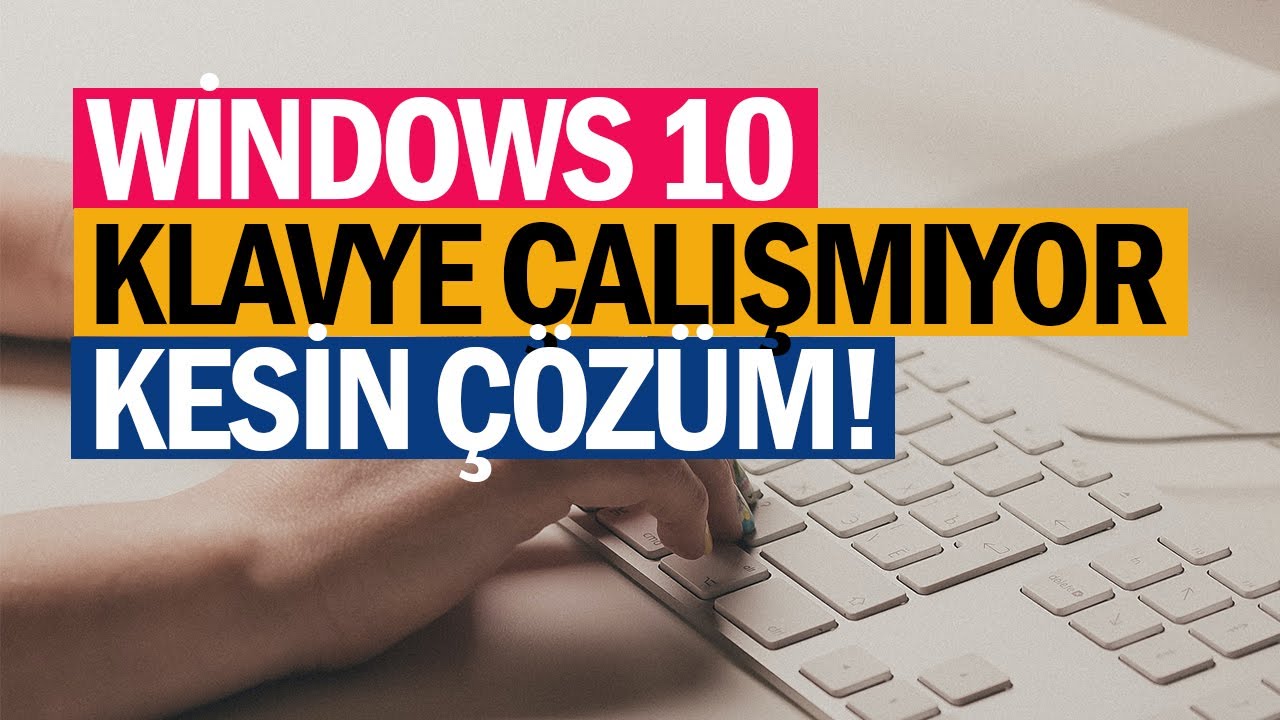 Bilgisayar Klavye Çalışmıyor Sorunu Nasıl Çözülür?