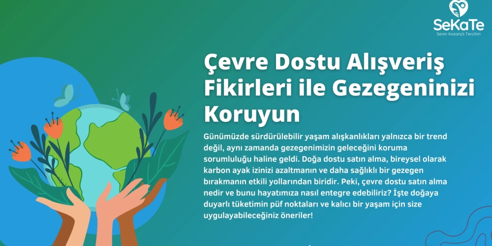 Çevre Dostu Yaşam: Sürdürülebilir Alışkanlıklar - Yeşil Bir Gelecek İçin Adımlar