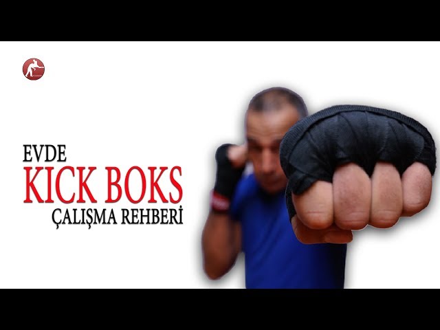 Kick Boks Nasıl Öğrenilir? - Adım Adım Tam Rehber