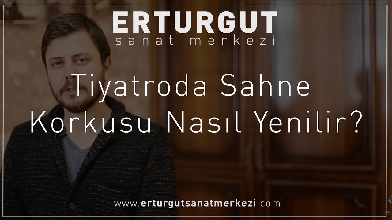 Tiyatroda Sahne Korkusu Nasıl Aşılır?