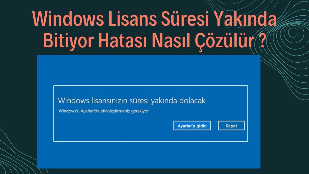 Windows Aktivasyon Sorunu Nasıl Çözülür? - Tam Rehber