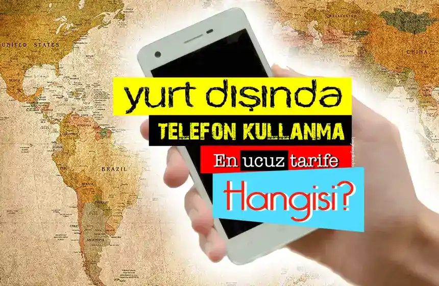 Yurtdışında Telefon Hattı Nasıl Alınır? - Tam Rehber